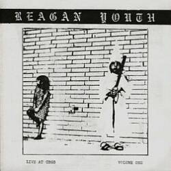 Reagan Youth : Live at CBGB's Vol. One